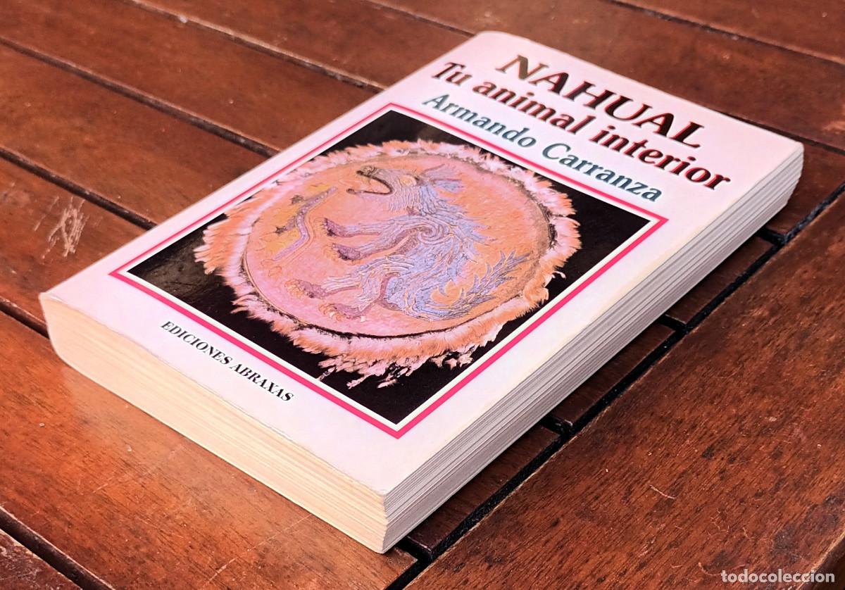 Libros de segunda mano: NAHUAL, TU ANIMAL INTERIOR. Armando Carranza - Foto 2