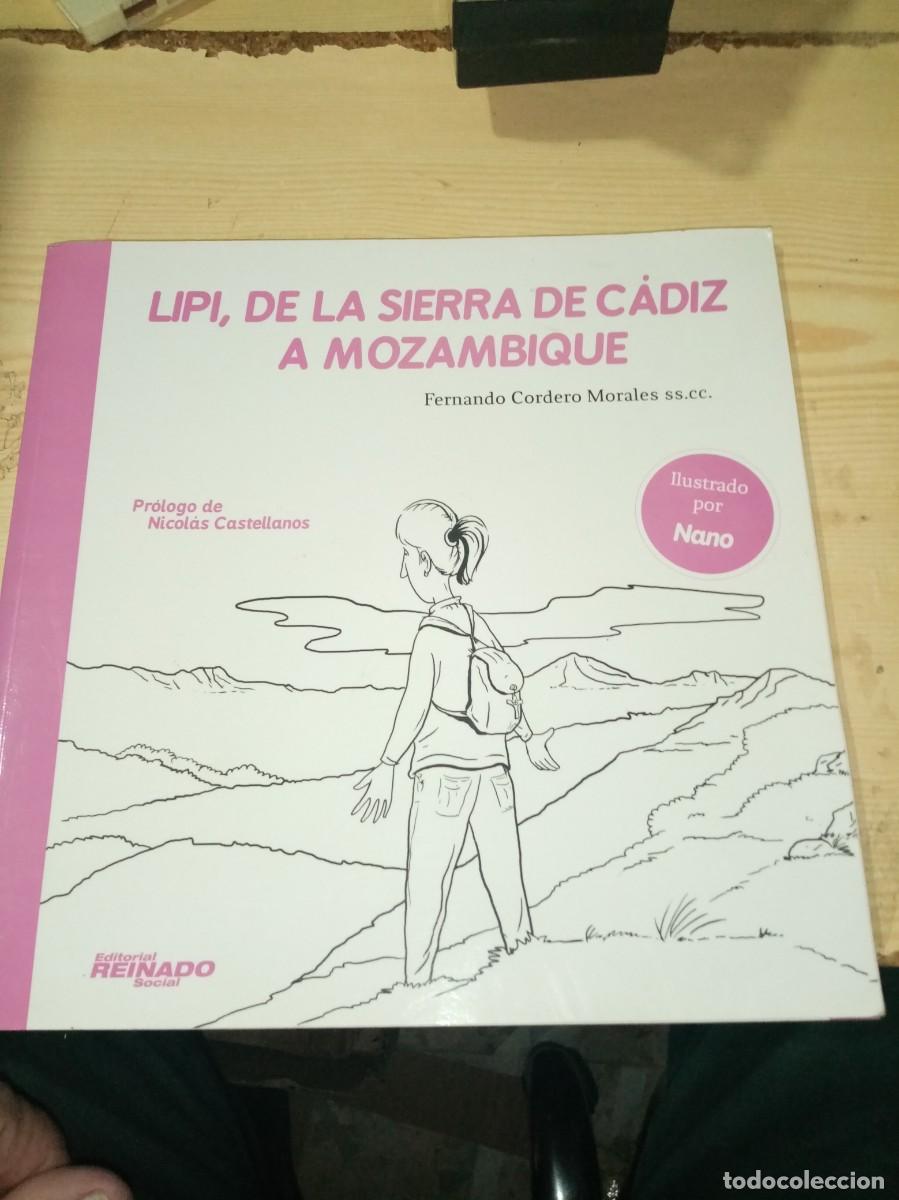 Second hand books: LIPI, DE LA SIERRA DE C&Aacute;DIZ A MOZAMBIQUE. FERNANDO CORDERO MORALES. EST3RB3