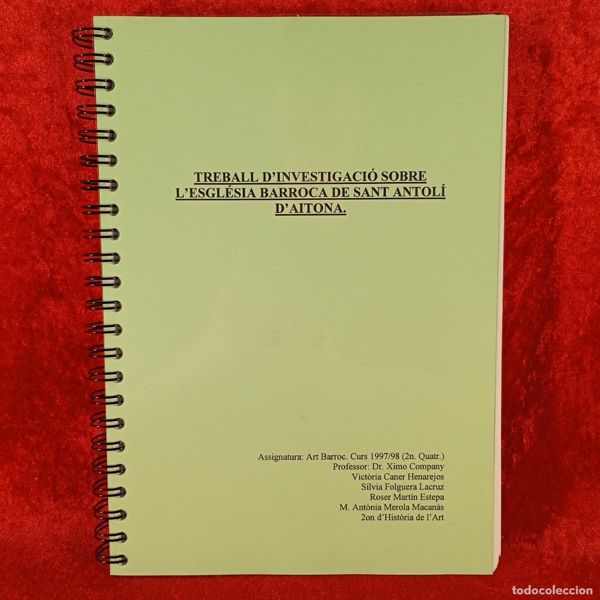 Libros de segunda mano: TREBALL D'INVESTIGACI&Oacute; SOBRE L'ESGL&Eacute;SIA BARROCA DE SANT ANTOL&Iacute; D'AITONA - ANT&Ograve;NIA MEROLA 1997 / 705