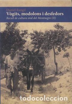 Libros de segunda mano: V&ograve;gits,modolons i desfedors - Daniel Rangil - Recull de cultura oral del Montnegre (II)