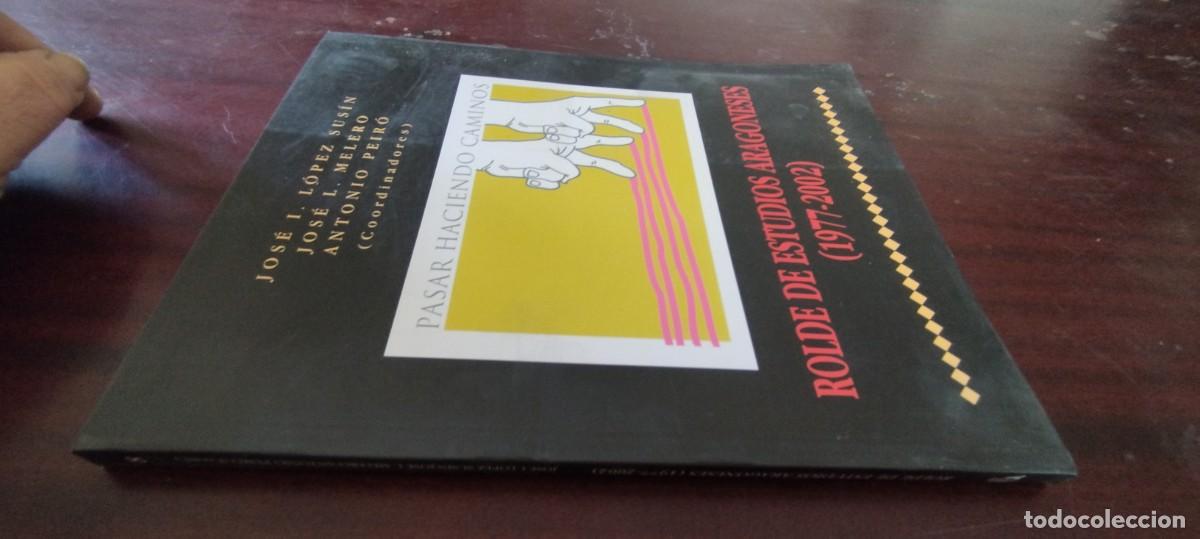 Libros de segunda mano: ROLDE ESTUDIOS ARAGONESES 1977-2002 / LOPEZ-MELERO-PEIRO / PU-GUI-20 / PASAR HACIENDO CAMINOS