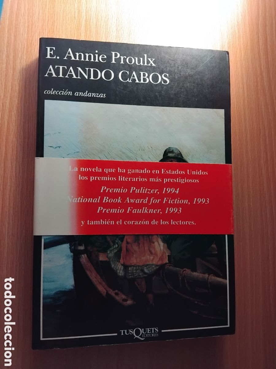 Libros de segunda mano: Atando cabos;E.Annie Proulx;Tusquets;1995
