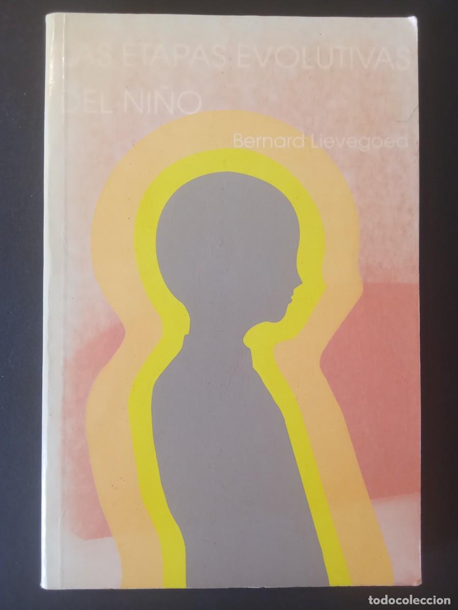 Libros de segunda mano: BERNARD LIEVEGOED.- Las etapas evolutivas del ni&ntilde;o. Editorial Rudolf Steiner (1999). Traducci&oacute;n de J