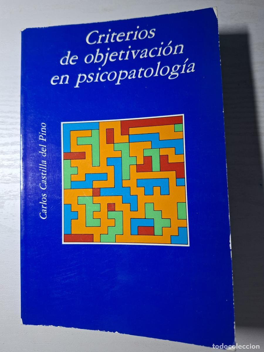 Second hand books: Criterios de objetivaci&oacute;n en psicopatolog&iacute;a - Castilla del Pino, Carlos