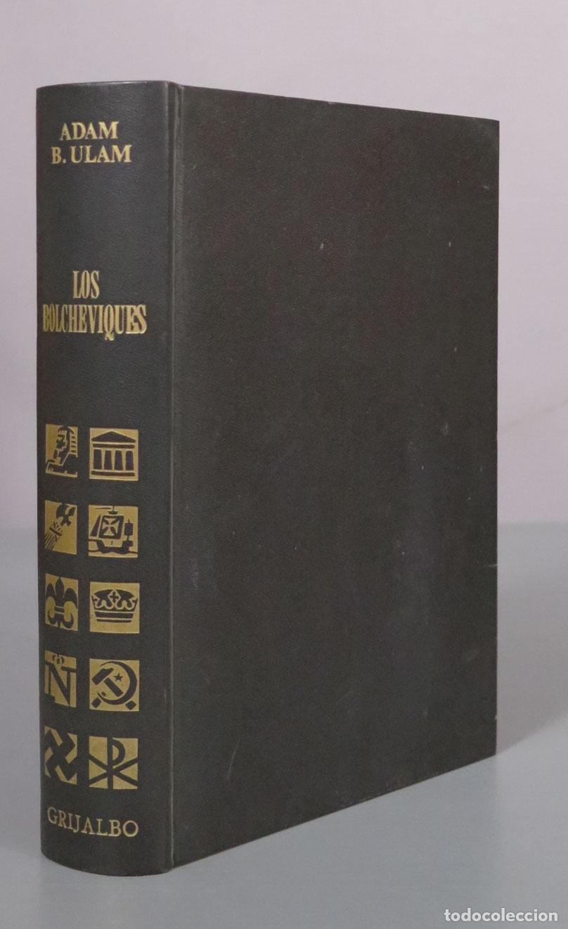 Libros de segunda mano: Los Bolcheviques - Adam B. Ulam - Editorial Grijalbo
