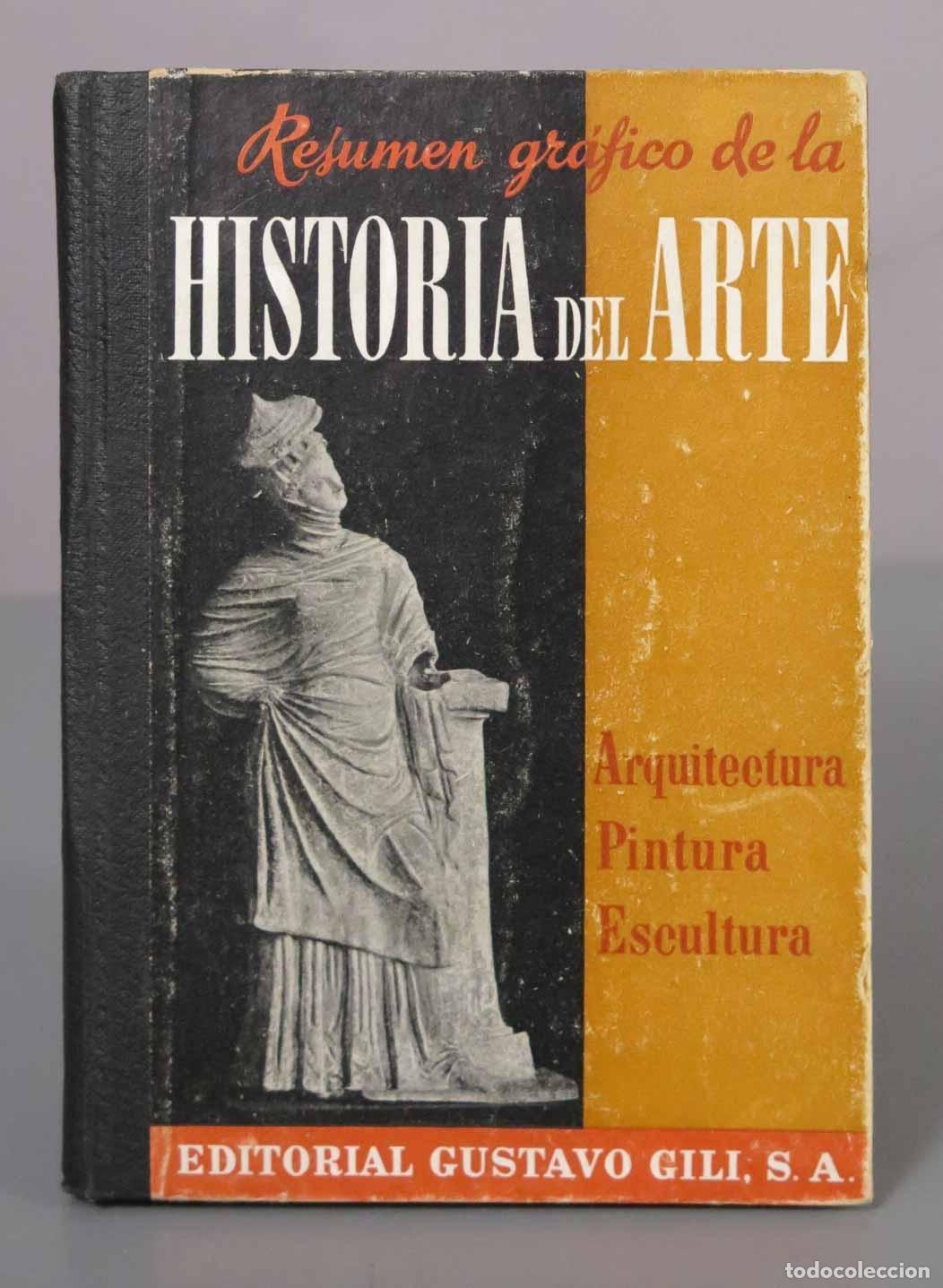 Libros de segunda mano: Resumen gr&aacute;fico de la historia del arte - M.D.D. - Editorial Gustavo Gili