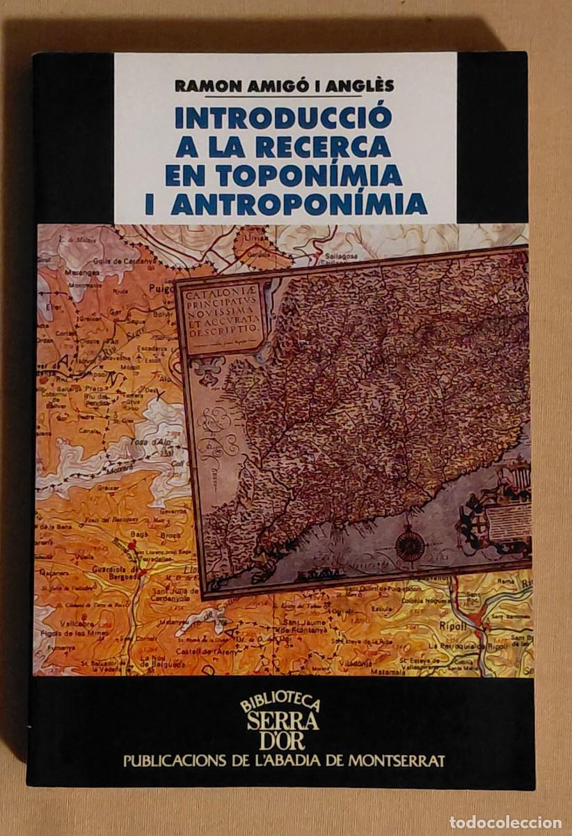 Libros de segunda mano: Ramon Amig&oacute; i Angl&egrave;s - Introducci&oacute; a la recerca en topon&iacute;mia i antropon&iacute;mia - PAM