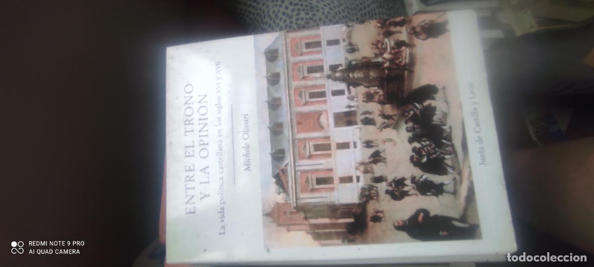 Libros de segunda mano: ENTRE EL TRONO Y LA OPINI&Oacute;N. LA VIDA POL&Iacute;TICA CASTELLANA EN LOS SIGLOS XVI Y XVII. M. OLIVARI . 2004