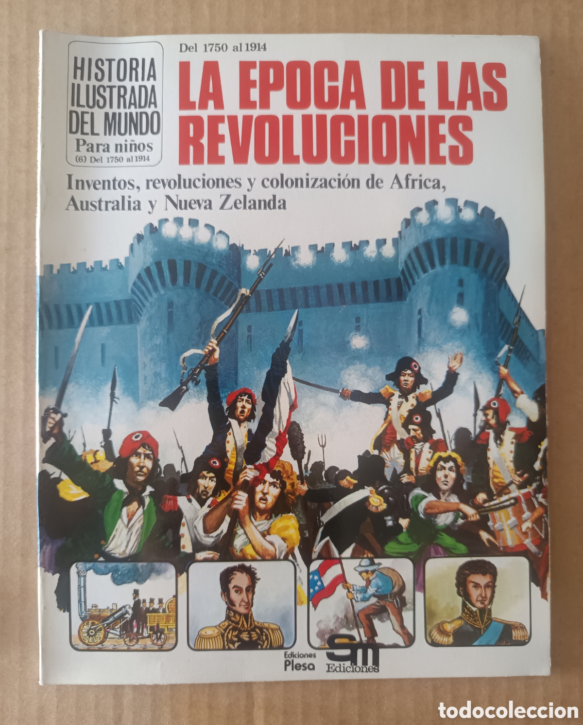 Libri di seconda mano: La &Eacute;poca de las Revoluciones (Plesa/SM, 1981). Por Anne Millard y Joseph McEwan.
