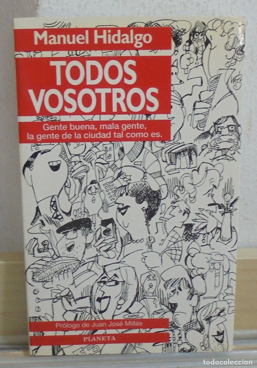 Libros de segunda mano: Todos vosotros. Manuel hidalgo. Pr&oacute;logo de Juan Jos&eacute; Millas