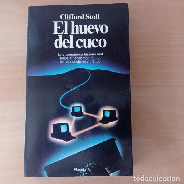 Libros de segunda mano: Libro El huevo del cuco Clifford Stoll Primera Edici&oacute;n