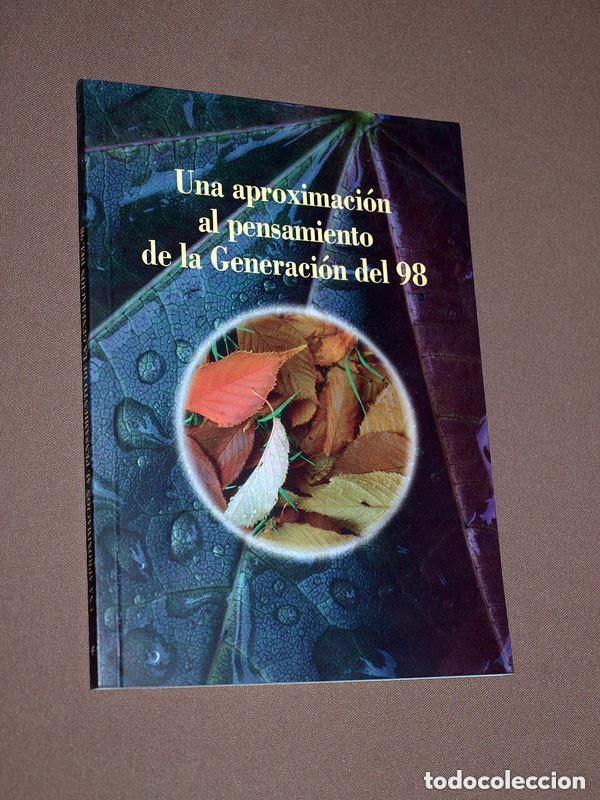 Libros de segunda mano: UNA APROXIMACI&Oacute;N AL PENSAMIENTO DE LA GENERACI&Oacute;N DEL 98. VV AA. Leer Sumario. Zaragoza, 1998. +++
