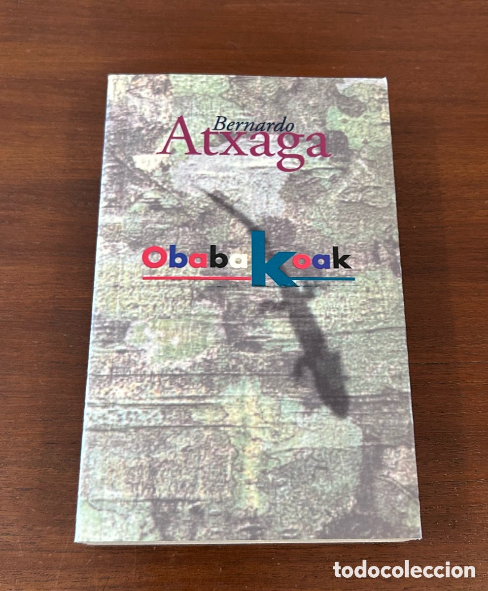 Libros de segunda mano: OBABAKOAK. BERNARDO ATXAGA. EDICIONES B