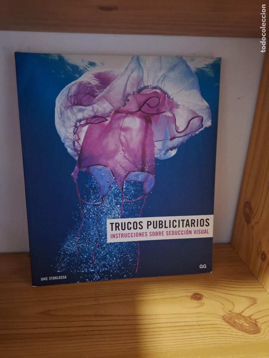 Libros de segunda mano: Trucos publicitarios. Instrucciones sobre seducci&oacute;n visual - Uwe Stoklossa