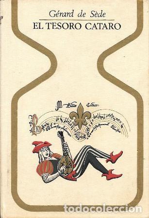 Libros de segunda mano: EL TESORO CATARO - COLECCI&Oacute;N OTROS MUNDOS - DE SEDE, GERARD - A-ESOT-1040