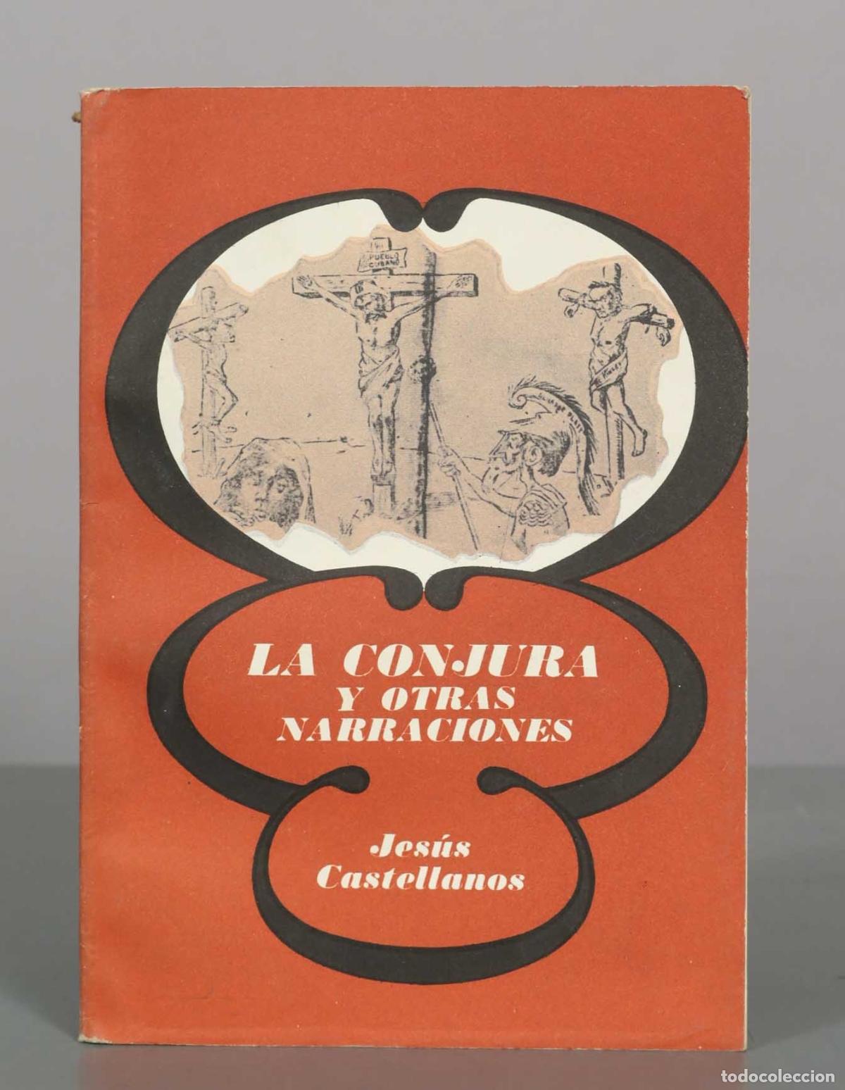 Livres d'occasion: La conjura y otras narraciones - Jes&uacute;s Castellanos