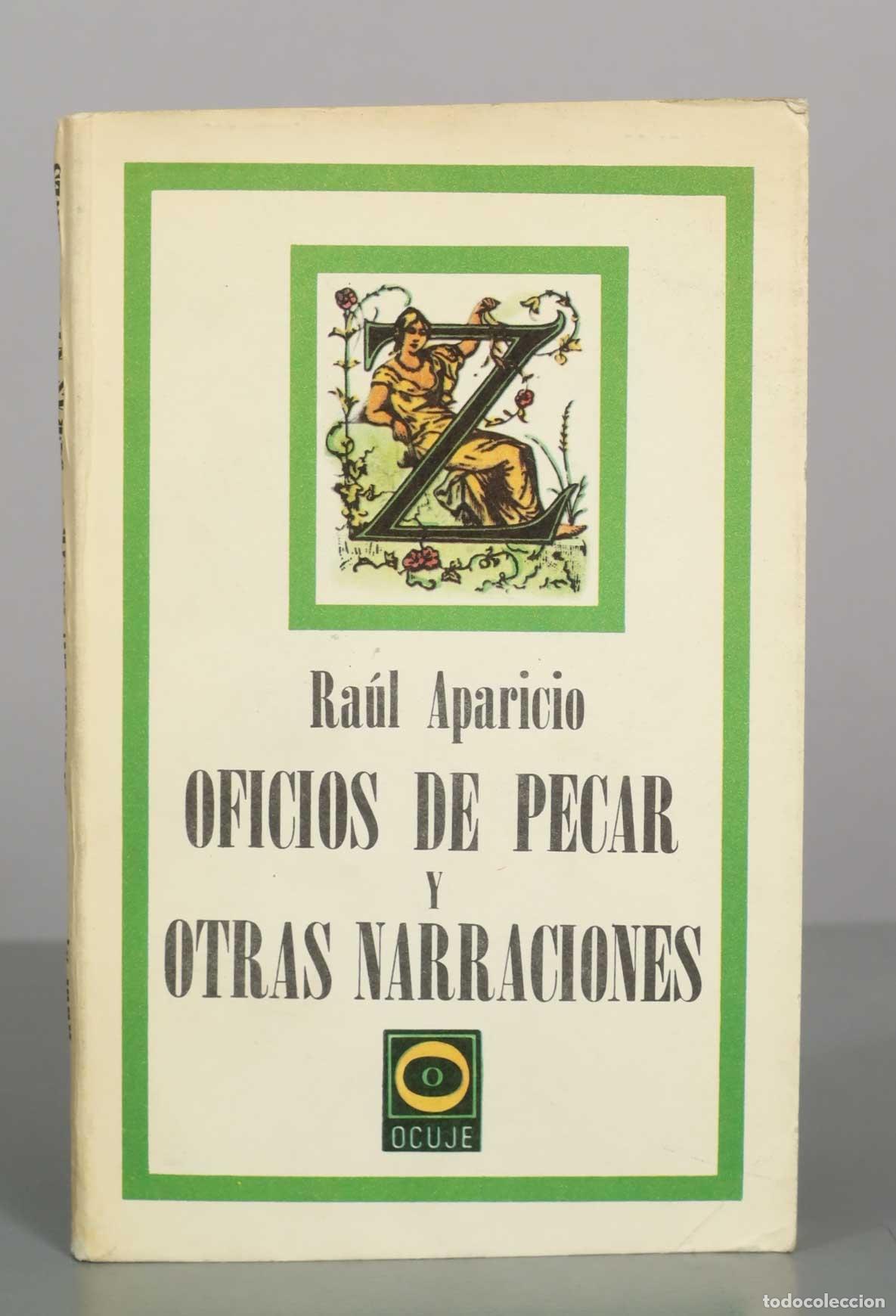 Livres d'occasion: Oficios de pecar y otras narraciones - Ra&uacute;l Aparicio - Ed. Letras Cubanas
