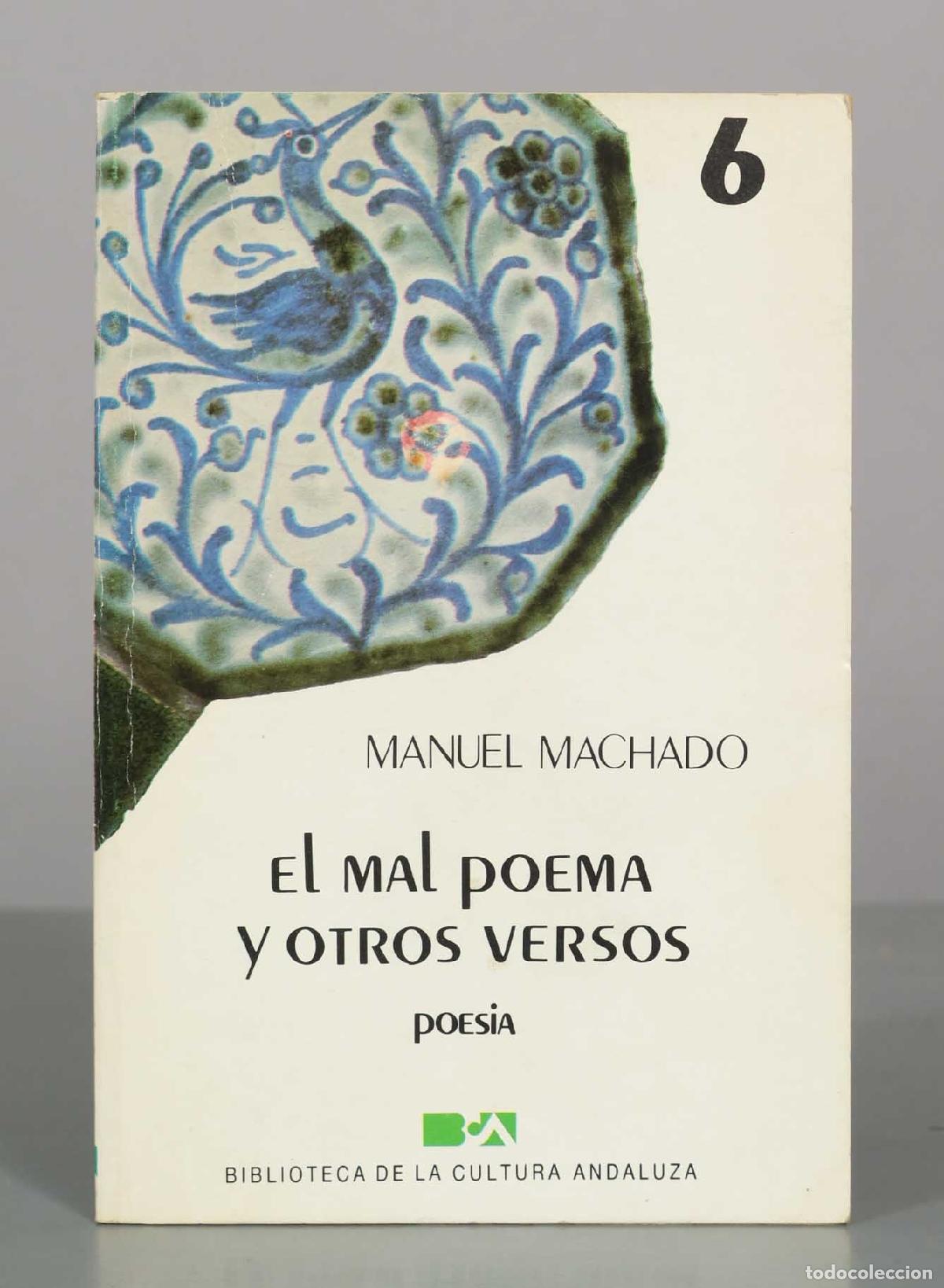 Livres d'occasion: El mal poema y otros versos - Manuel Machado - Biblioteca de la Cultura Andaluza