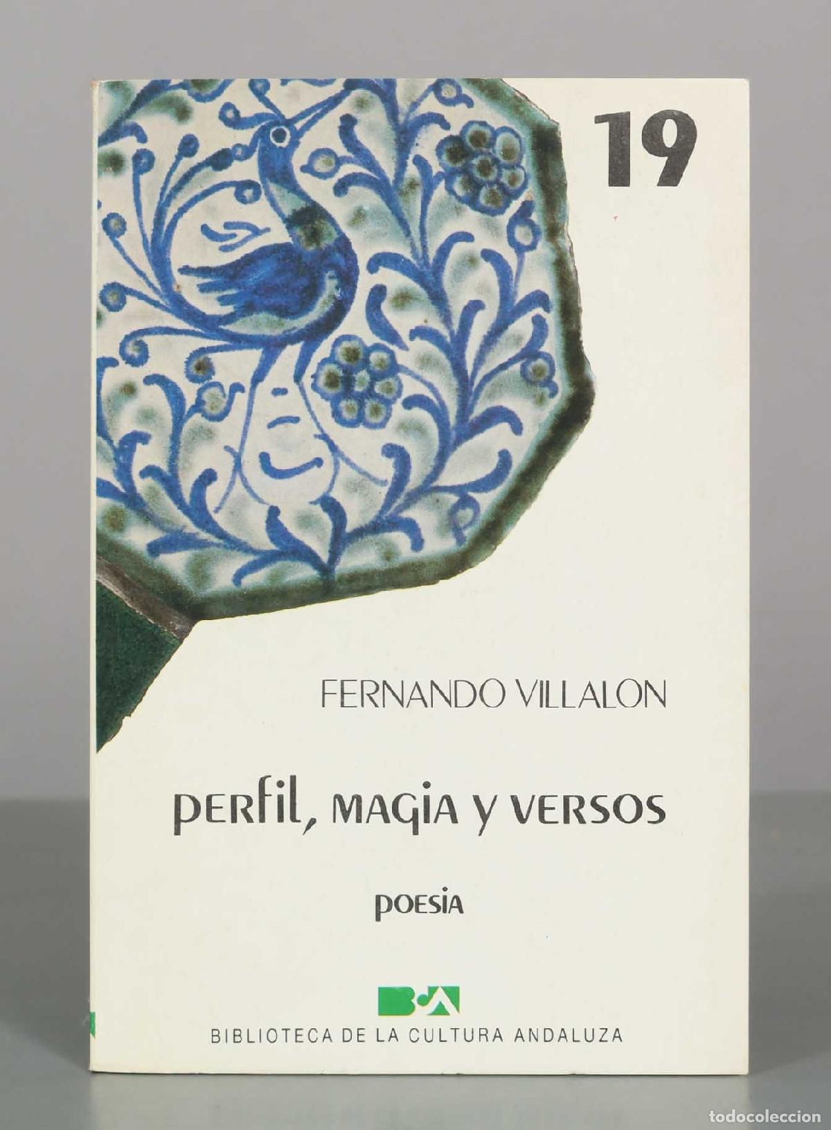 Livres d'occasion: Perfil, magia y versos - Fernando Villal&oacute;n - Editoriales Andaluzas Unidas