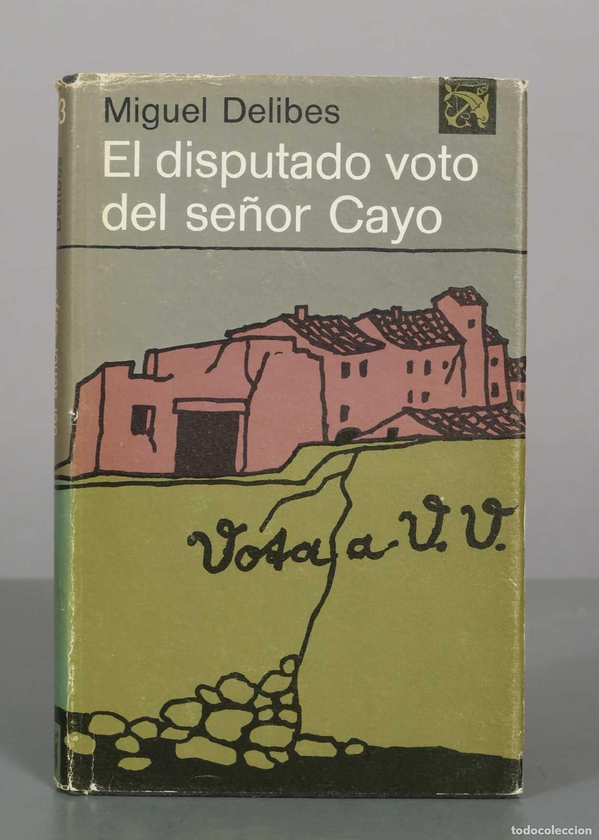 Libros de segunda mano: El disputado voto del se&ntilde;or Cayo - Miguel Delibes - Ediciones Destino