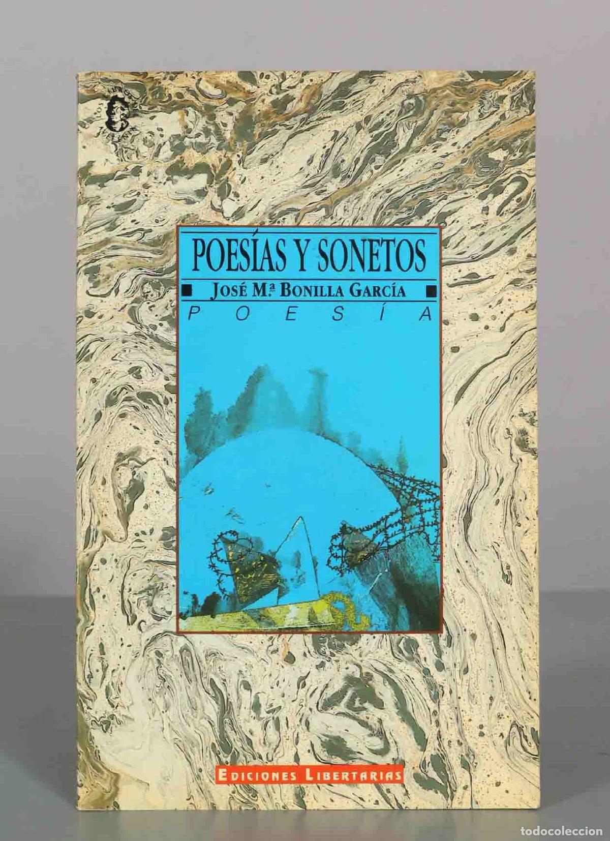 Libros de segunda mano: Poes&iacute;as y Sonetos - Jos&eacute; M&ordf; Bonilla Garc&iacute;a - Ediciones Libertarias