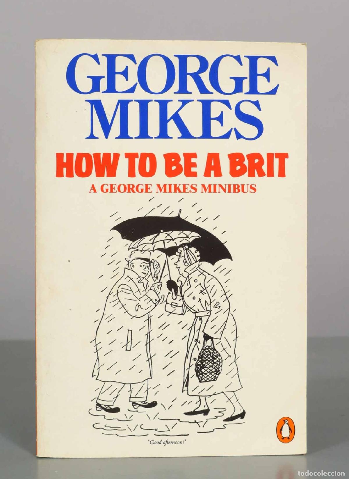 Libros de segunda mano: How to Be a Brit - George Mikes