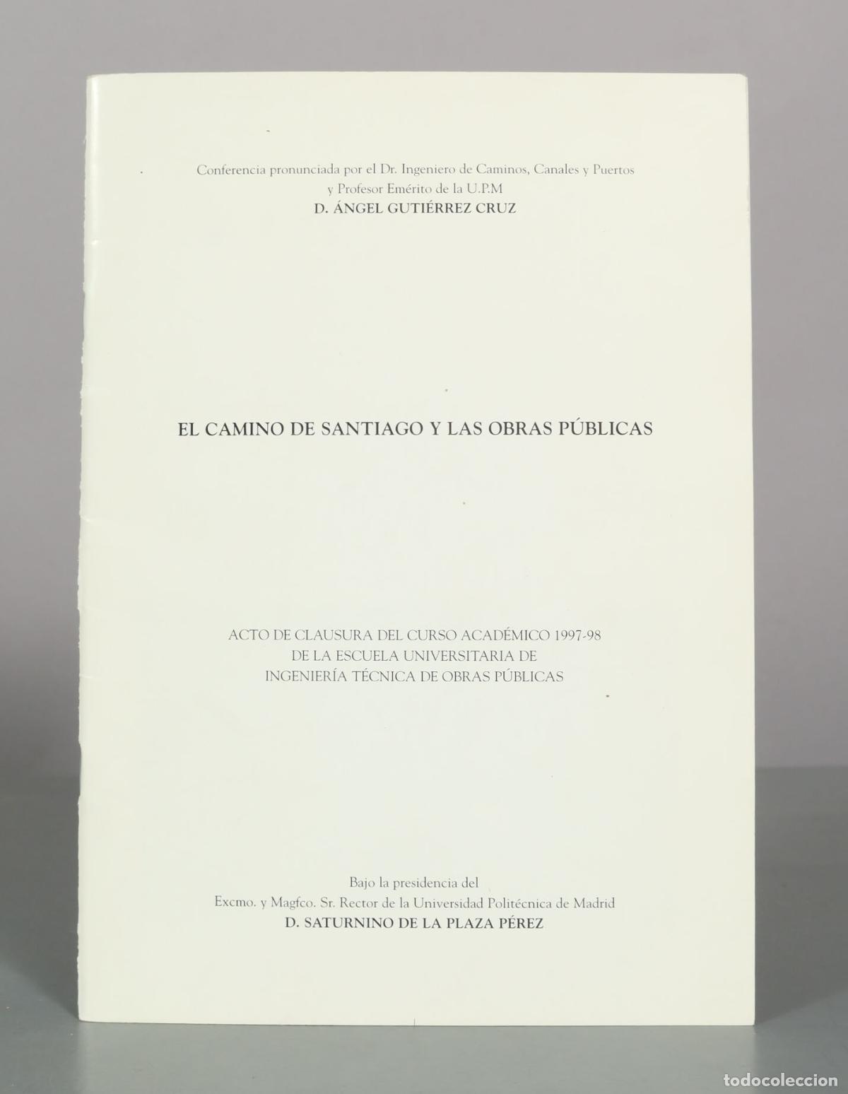 Libros de segunda mano: El Camino de Santiago y las Obras P&uacute;blicas - &Aacute;ngel Guti&eacute;rrez Cruz