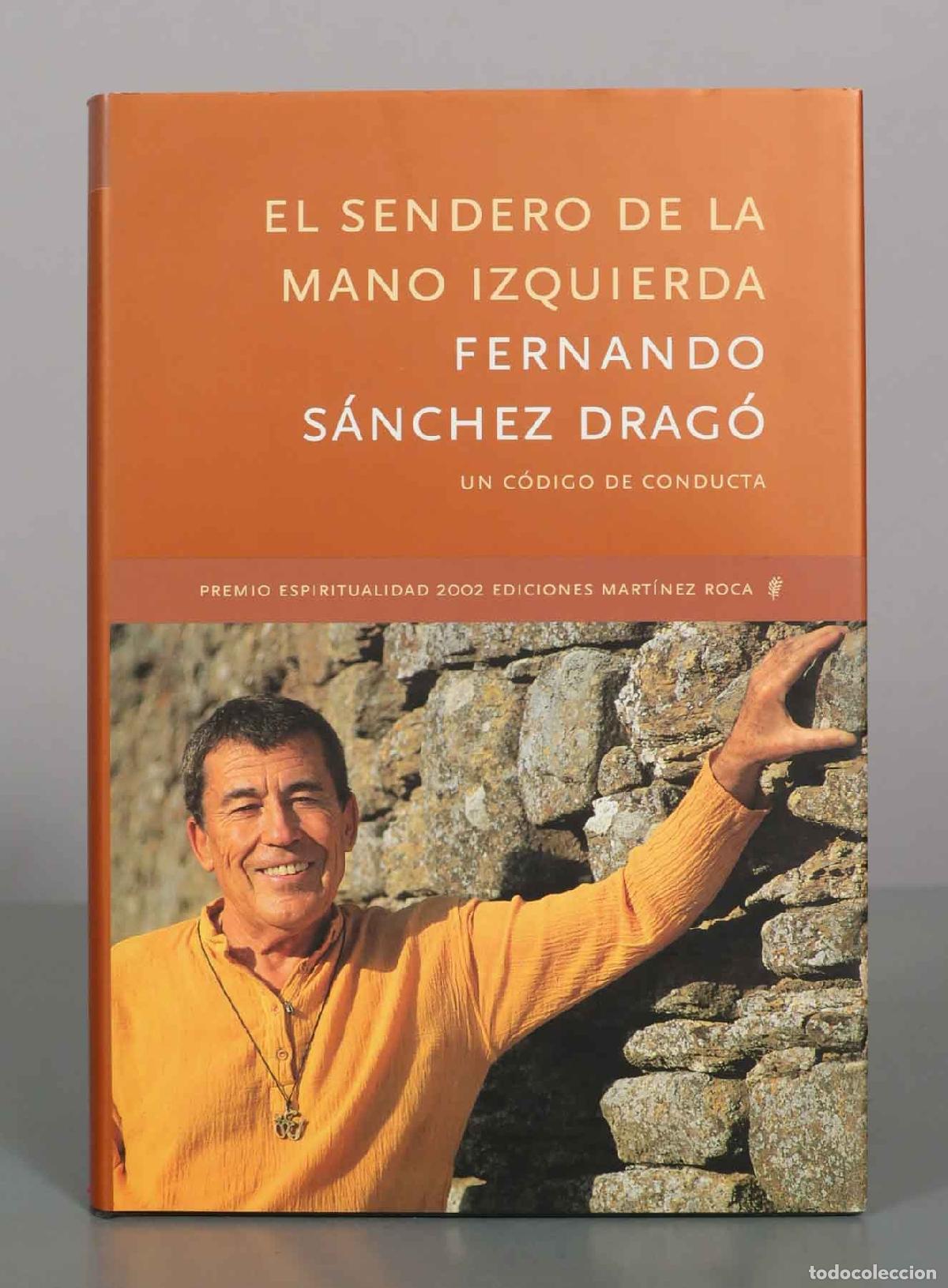 Libros de segunda mano: El sendero de la mano izquierda: Un c&oacute;digo de conducta - Fernando S&aacute;nchez Drag&oacute; - Ediciones Mart&iacute;nez