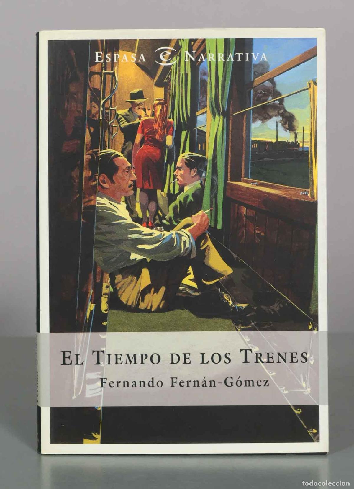 Libros de segunda mano: El tiempo de los trenes - Fernando Fern&aacute;n G&oacute;mez - Espasa