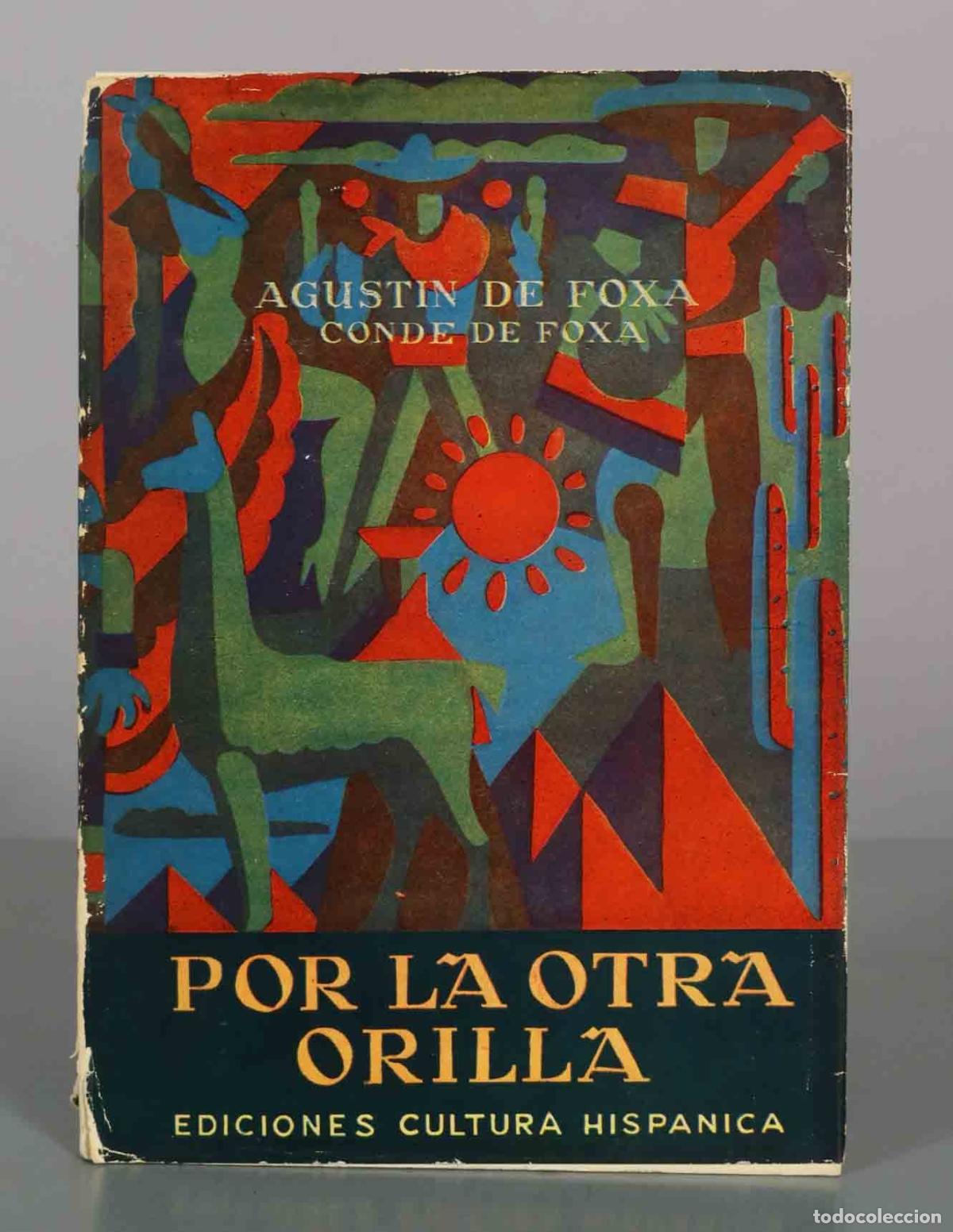 Livres d'occasion: Por la otra orilla - Agust&iacute;n de Fox&aacute; - Ediciones Cultura Hisp&aacute;nica