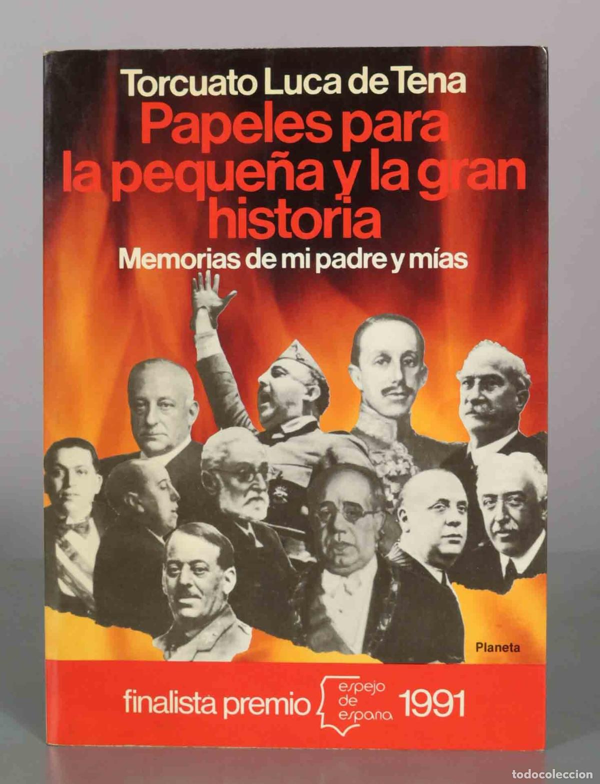 Libros de segunda mano: Papeles para la peque&ntilde;a y la gran historia - Torcuato Luca de Tena - Editorial Planeta