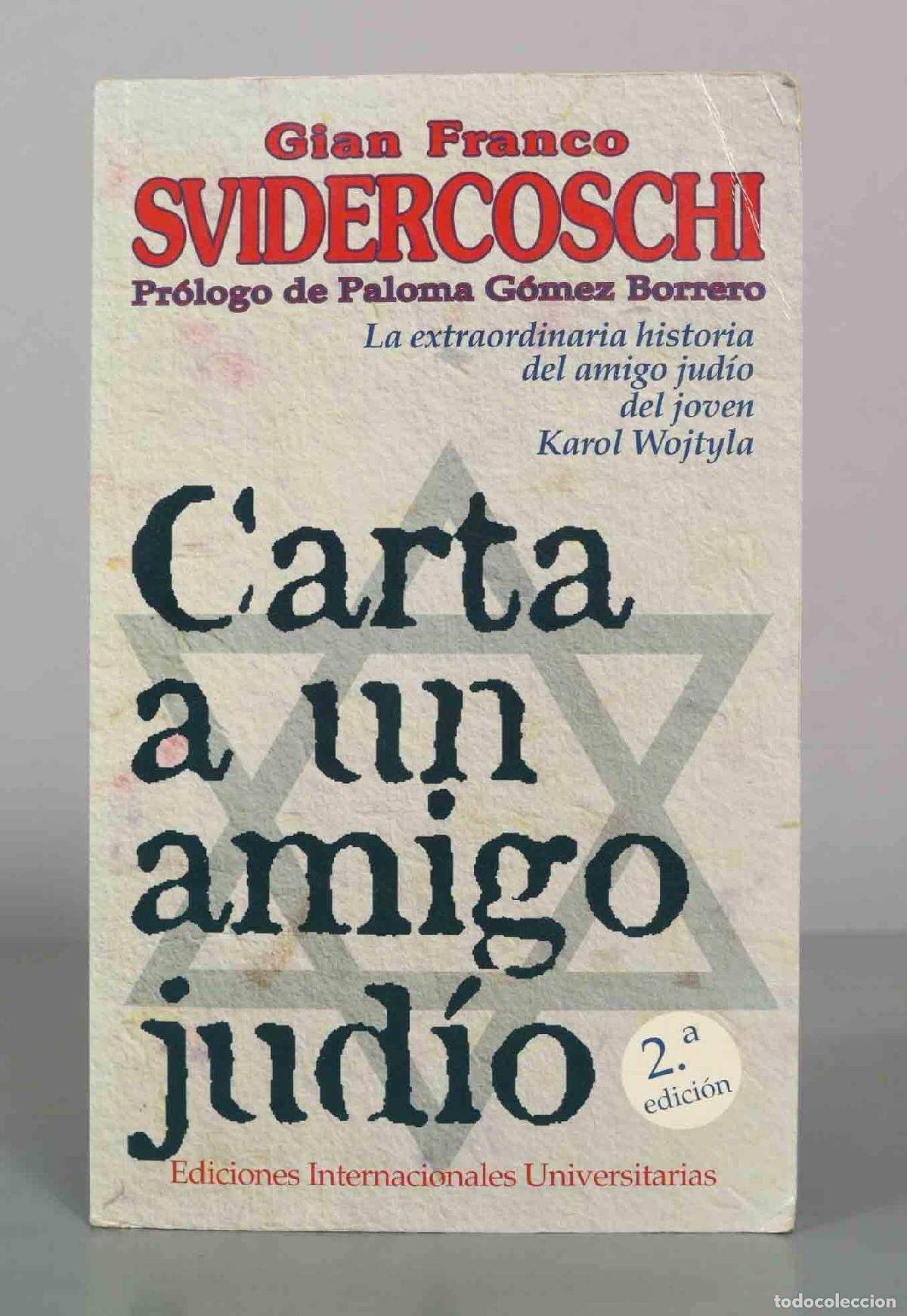 Libros de segunda mano: Carta a un amigo jud&iacute;o - Gian Franco Svidercoschi - Ediciones Internacionales Universitarias