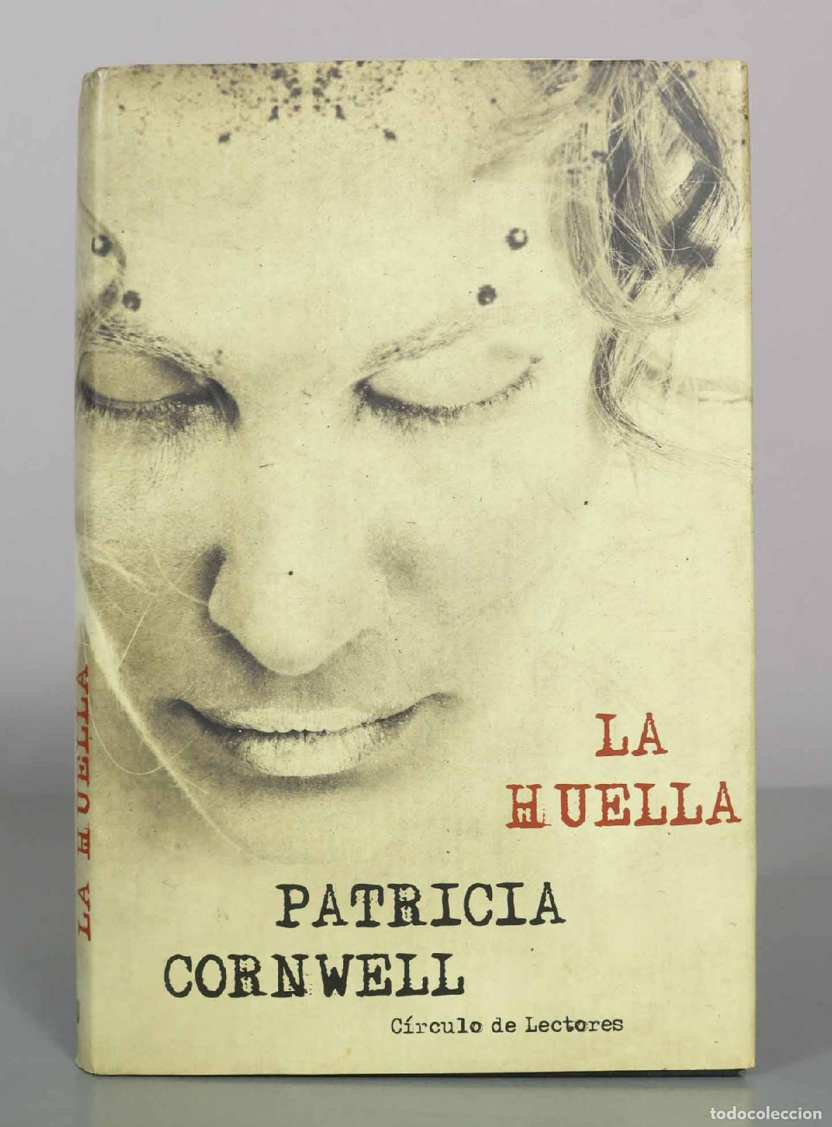 Libri di seconda mano: La huella - Patricia Cornwell - C&iacute;rculo de lectores