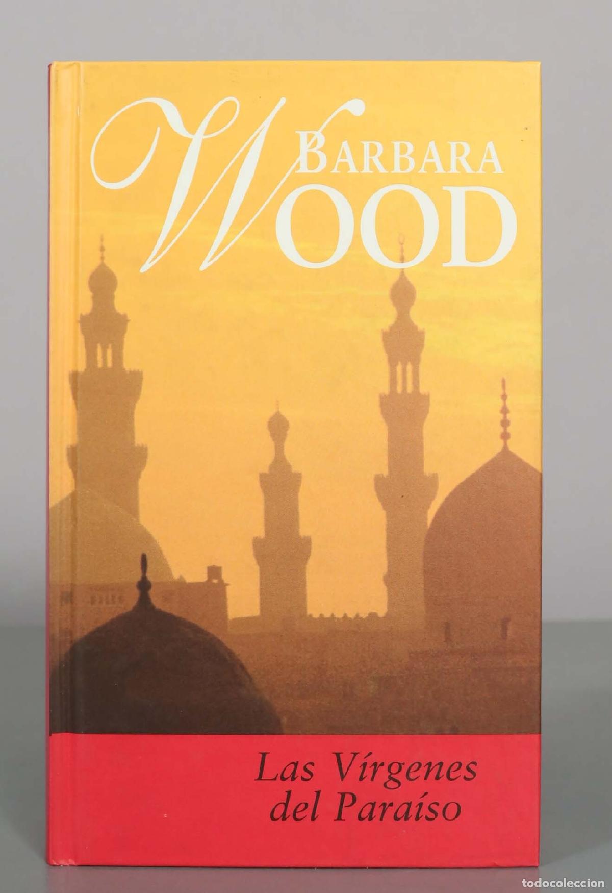 Libri di seconda mano: Las V&iacute;rgenes del Para&iacute;so - Barbara Wood - Editorial RBA
