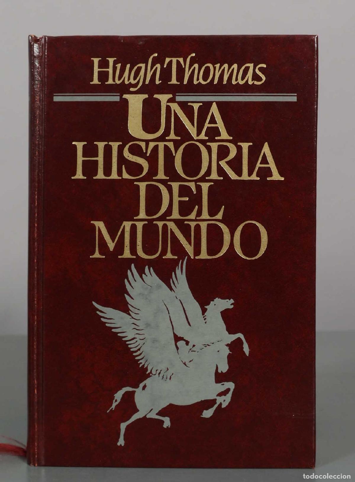 Libros de segunda mano: Una historia del mundo - Hugh Thomas - C&iacute;rculo de Lectores