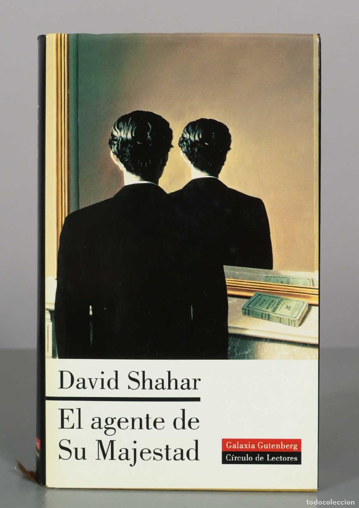 Libros de segunda mano: El agente de Su Majestad - David Shahar - Galaxia Gutenberg - C&iacute;rculo de Lectores