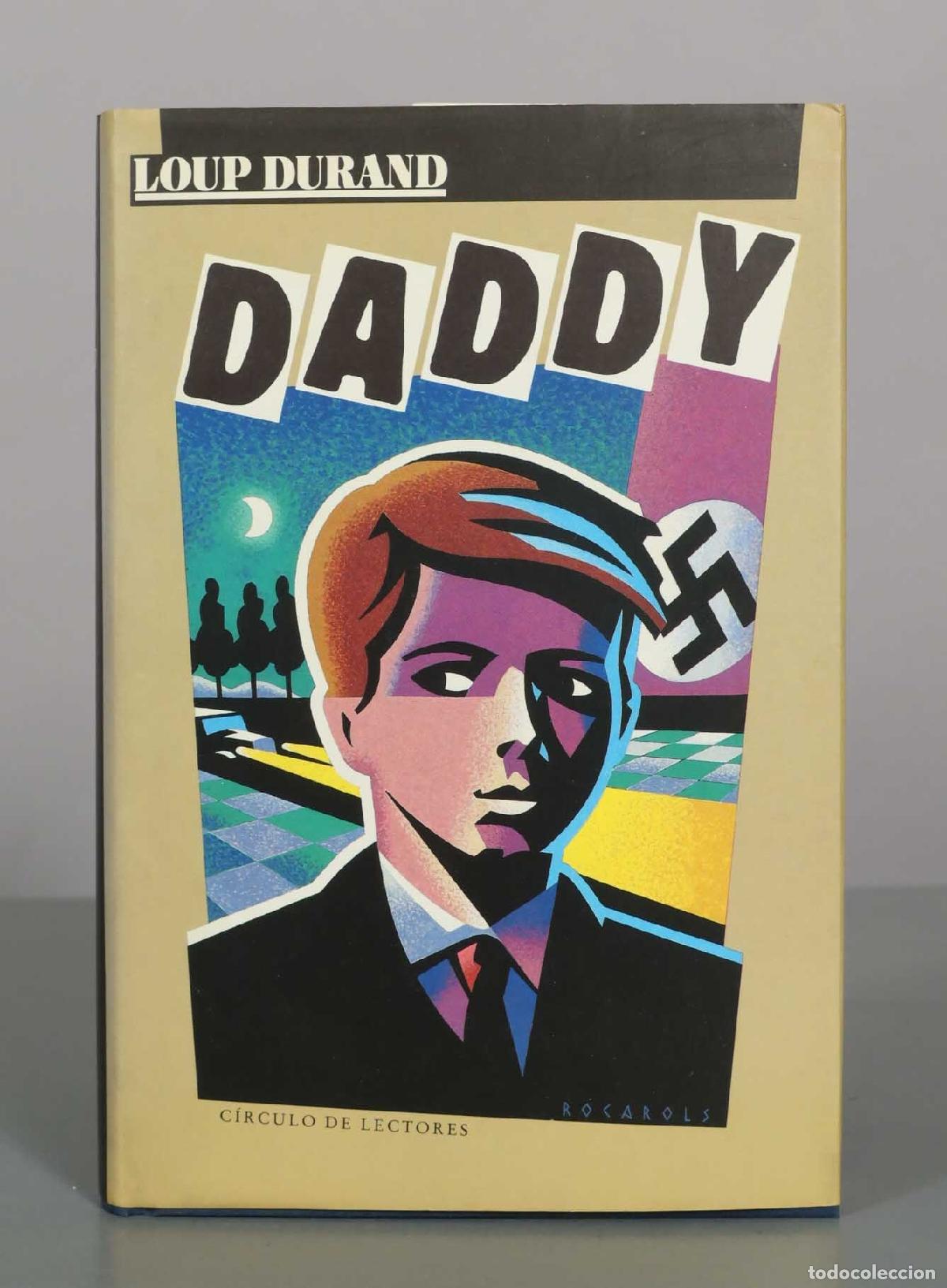 Libros de segunda mano: Daddy - Loup Durand - C&iacute;rculo de Lectores