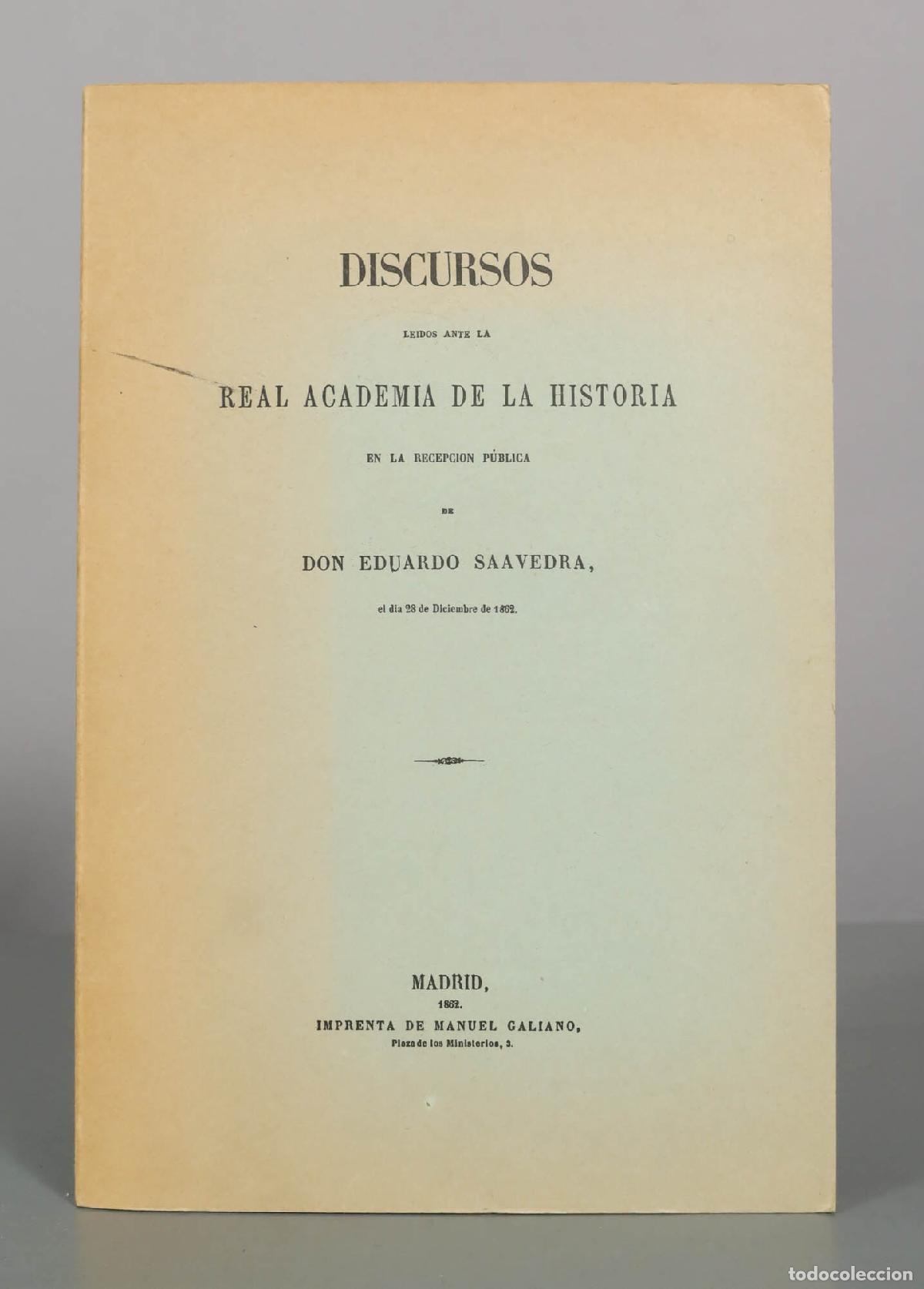 Libros de segunda mano: Discursos le&iacute;dos ante la Real Academia de la Historia - Don Eduardo Saavedra - Imprenta de Manuel Ga