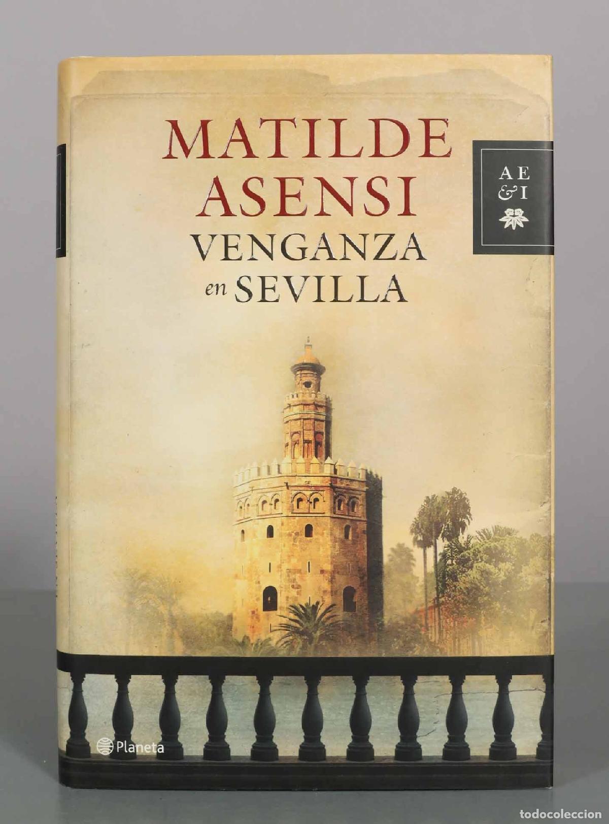 Libros de segunda mano: Venganza en Sevilla - Matilde Asensi - Editorial Planeta