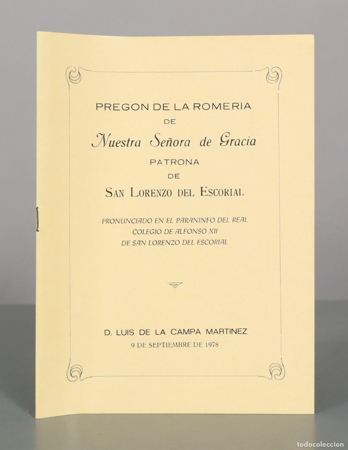 Libros de segunda mano: Pregon de la Romer&iacute;a de Nuestra Se&ntilde;ora de Gracia - San Lorenzo del Escorial - D. Luis de la Campa Ma