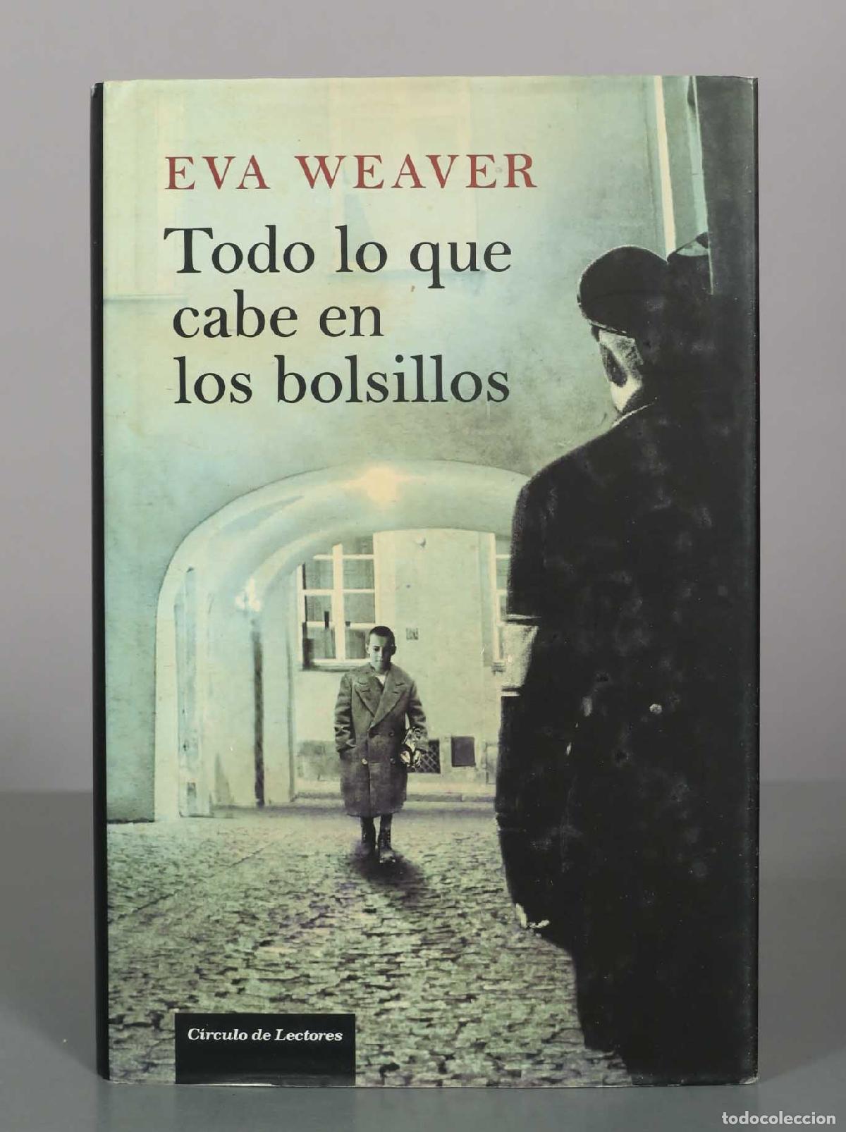 Libros de segunda mano: Todo lo que cabe en los bolsillos - Eva Weaver - C&iacute;rculo de Lectores