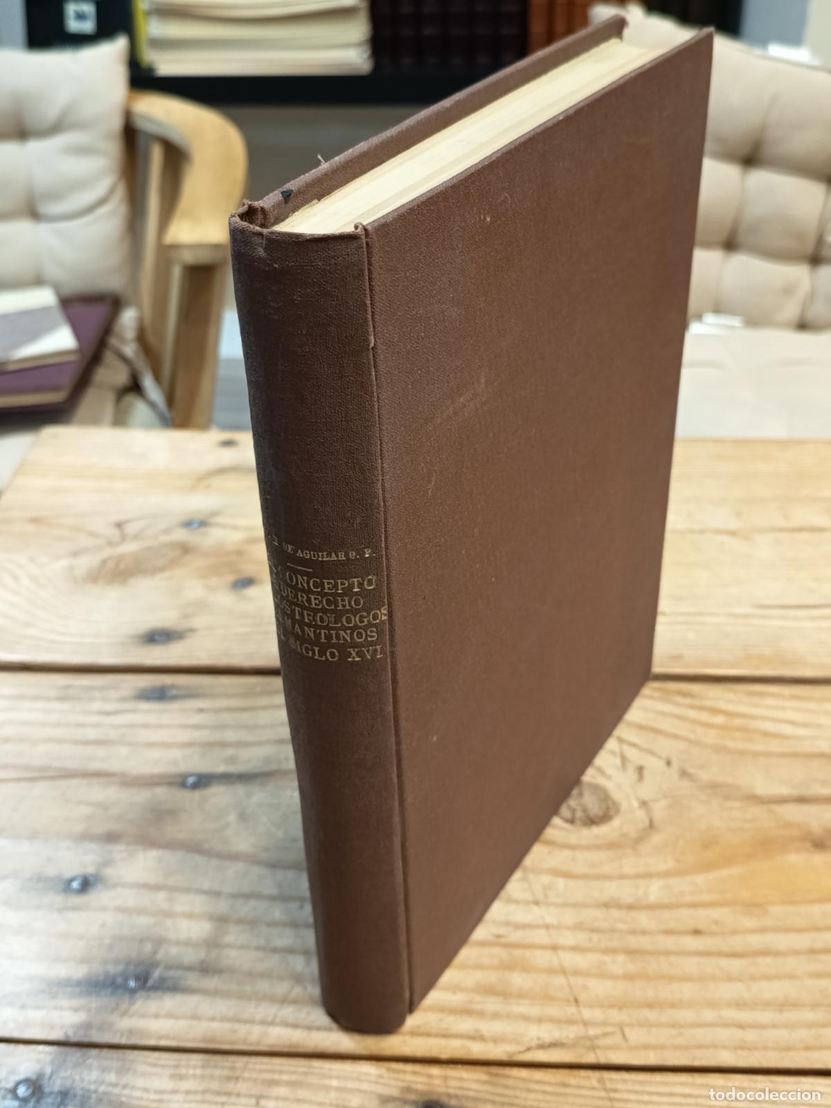 Libros de segunda mano: 1945 - JOS&Eacute; MANUEL AGUILAR. El concepto de derecho en los te&oacute;logos salmantinos del siglo XVI