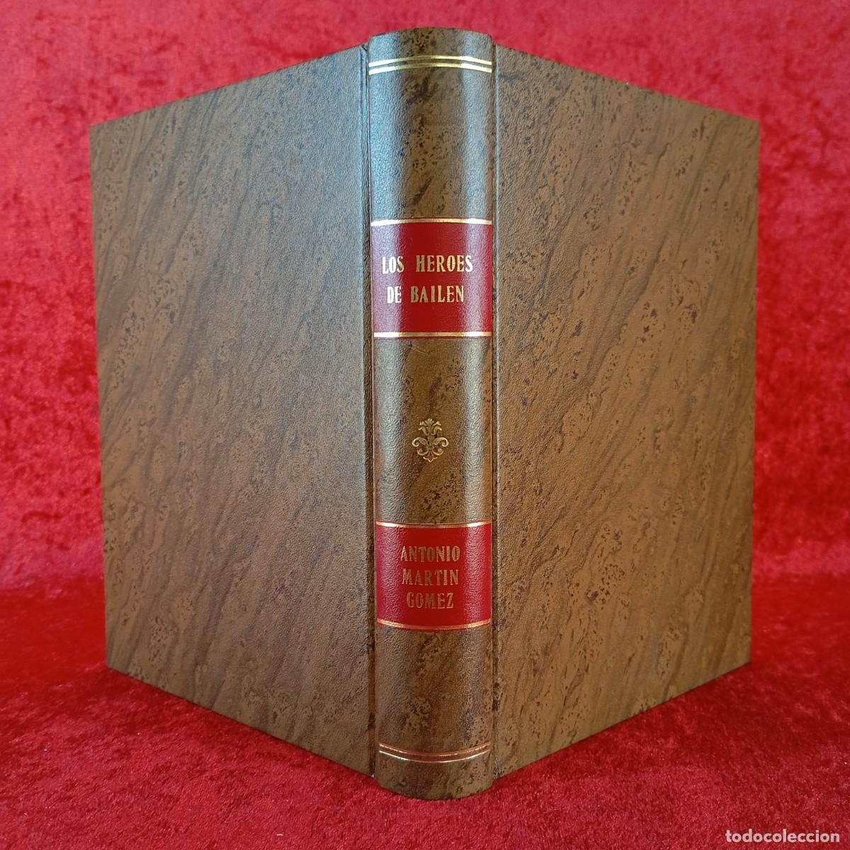 Libros de segunda mano: LOS HEROES DE BAILEN - ANTONIO LUIS MART&Iacute;N G&Oacute;MEZ - GRUNOEL EDICIONES - 2003 / 837