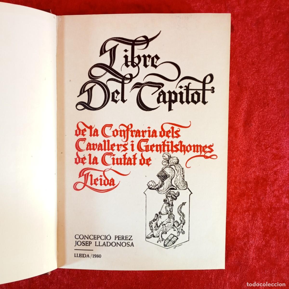 Libros de segunda mano: LLIBRE DEL CAPITOL DE LA COFRARIA DELS CAVALLERS I GENTILSHOMES DE LA CIUTAT DE LLEIDA - 1980 / 840