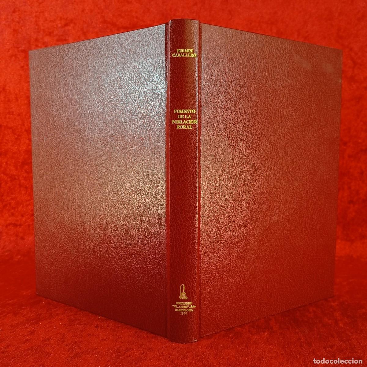 Libros de segunda mano: FERMIN CABALLERO - FOMENTO DE LA POBLACI&Oacute;N RURAL - EDICIONES EL ALBIR 1980 - NUMERADO A 500 EJ / 841