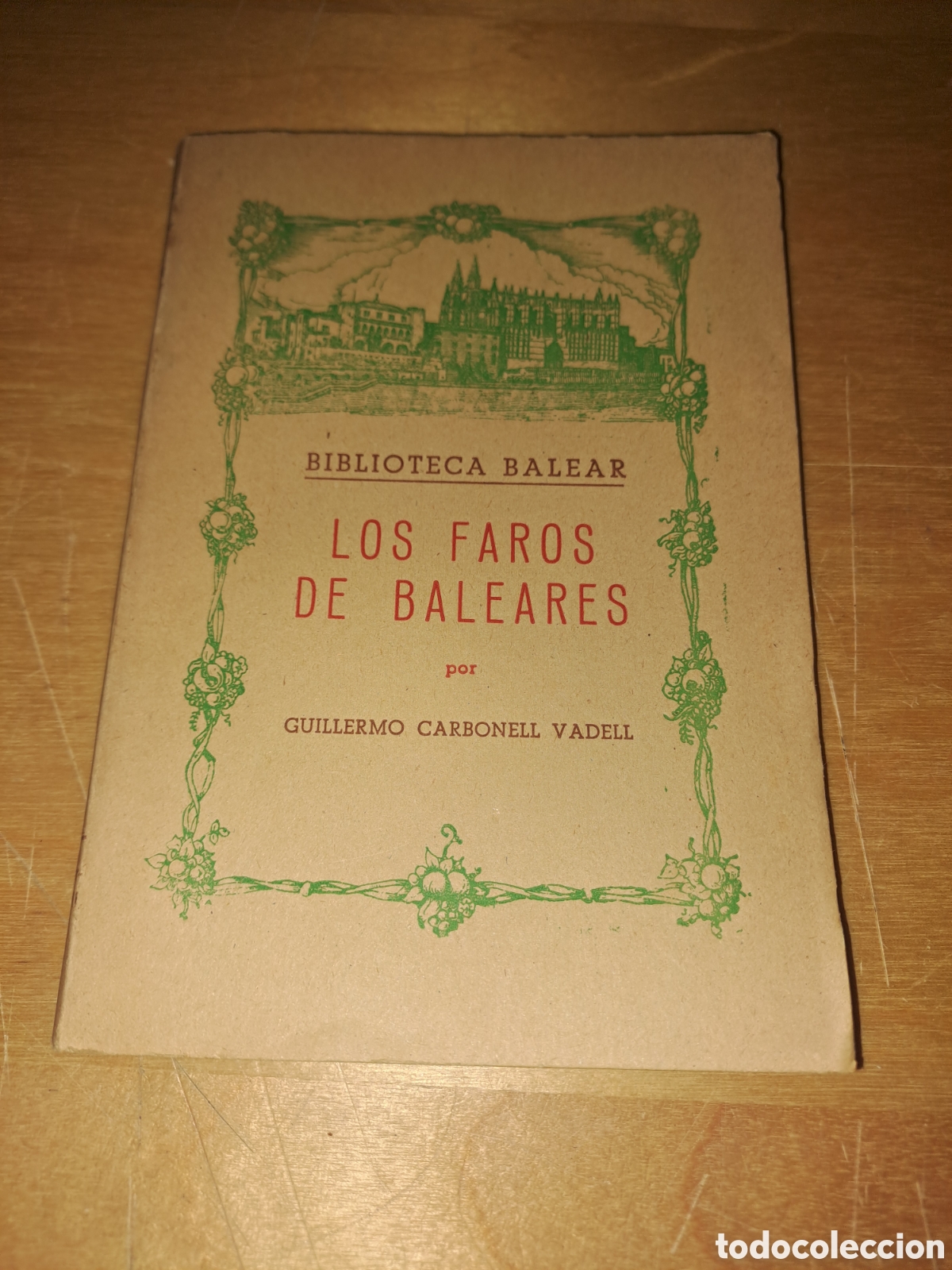 Libros de segunda mano: Los faros de Baleares. Biblioteca balear. Guillermo carbonell