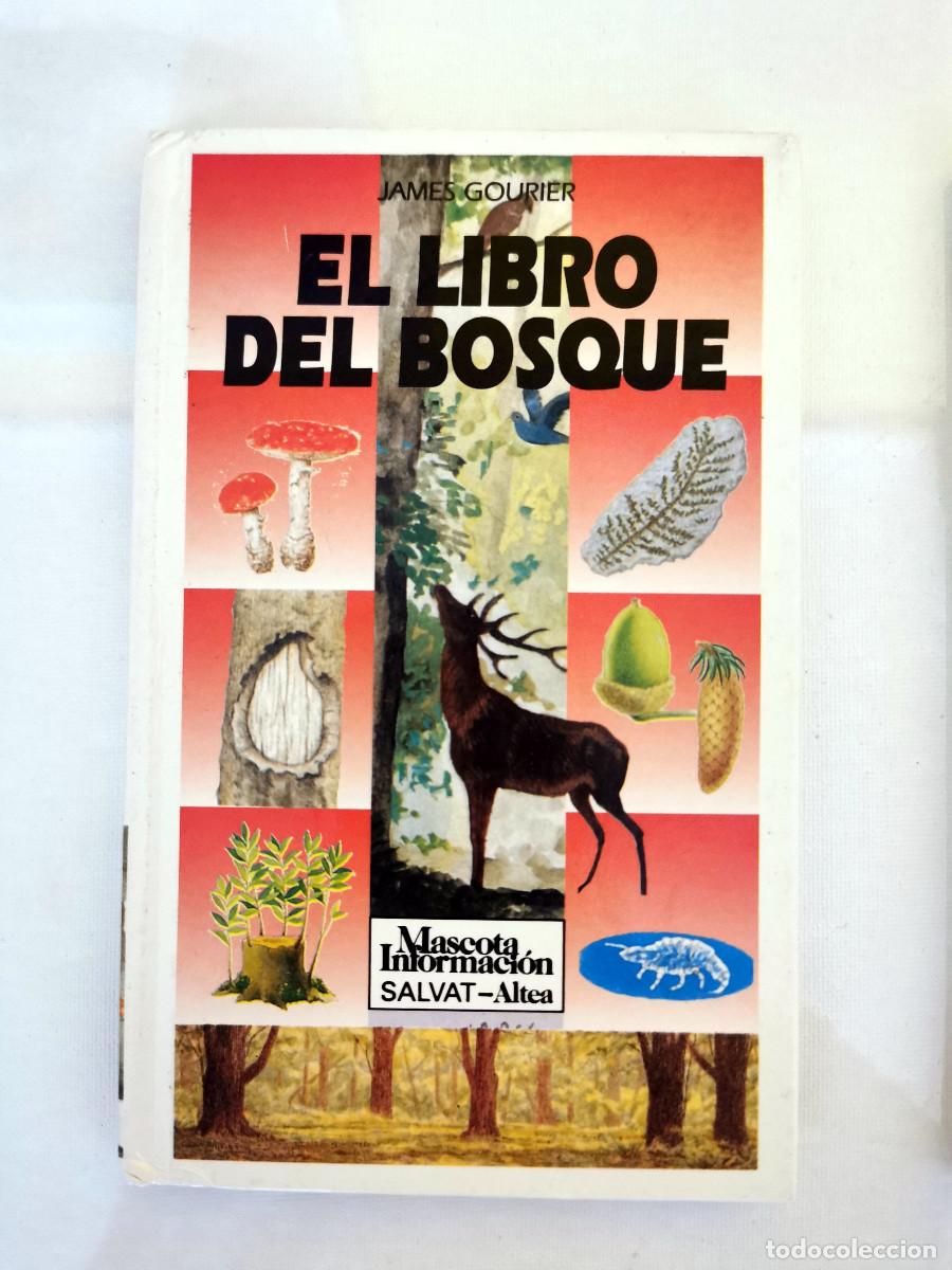 Libros de segunda mano: El libro del bosque. James Gourier . Salvat - Altea Colecci&oacute;n Mascota Informaci&oacute;n
