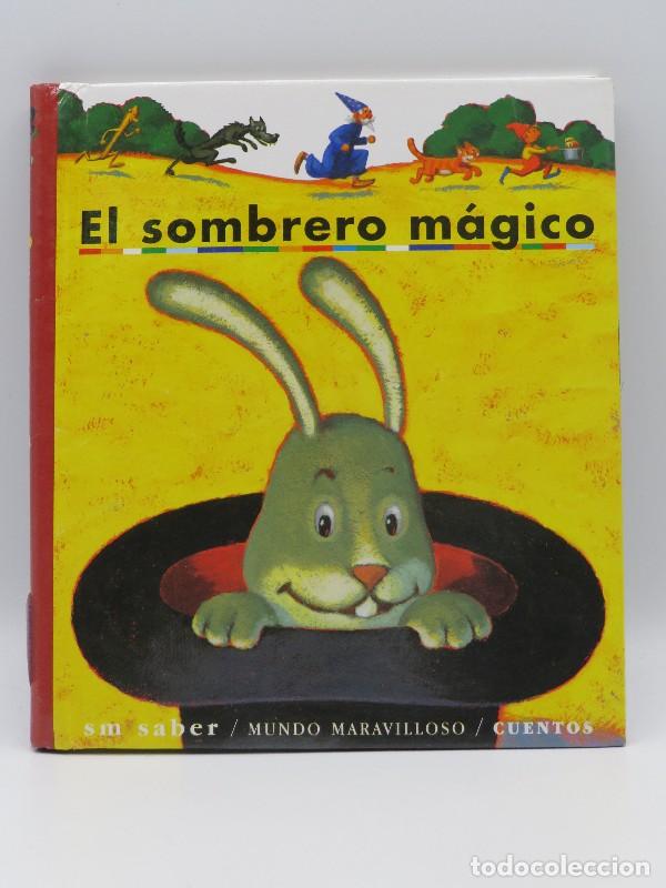 Libri di seconda mano: El Sombrero Magico - Aa.vv. - Ediciones Sm - Mundo Maravilloso Cuentos, N&ordm; 2