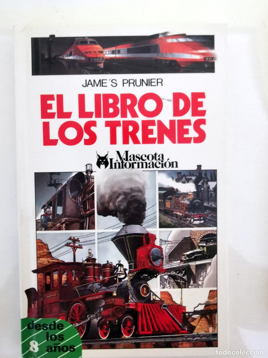 Gebrauchte B&uuml;cher: El libro de los trenes. Jame's Prunier - Altea Mascota Informaci&oacute;n