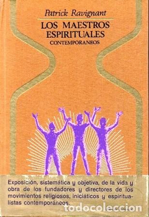 Libros de segunda mano: LOS MAESTROS ESPIRITUALES CONTEMPORANEOS - COL. OTROS MUNDOS - RAVIGNANT, PATRICK - A-ESOT-1042